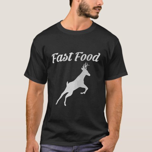 Fast Food Men Women Funny Deer Hunting T_Shirt