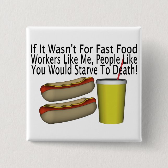Fast Food Worker Pinback Button (Front)
