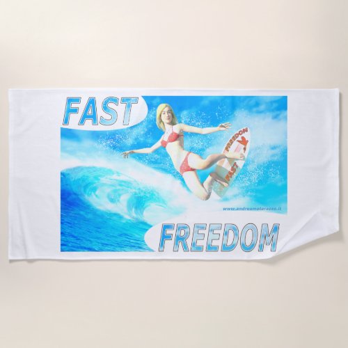 Fast Freedom  Beach Towel