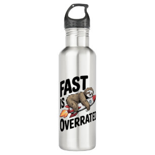 Fast is Overrated Sloth Rocket Stainless Steel Water Bottle