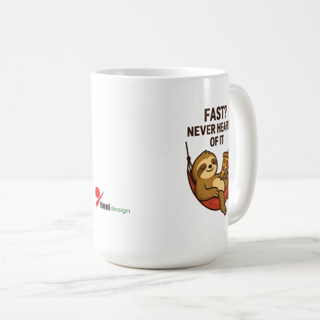 Fast? Never Heard of It Coffee Mug (Front Right)