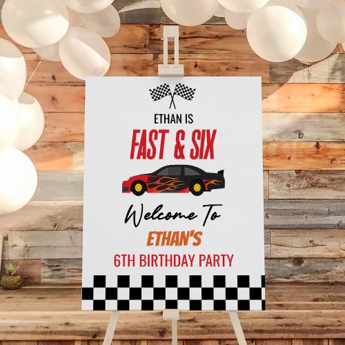 Fast Six Race Car 6th Birthday Party Welcome Sign