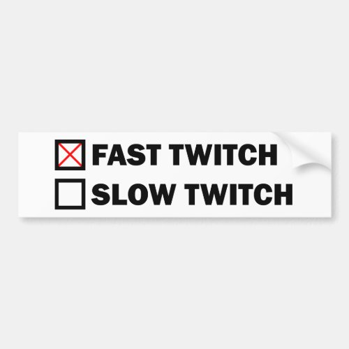 Fast Twitch Bumper Sticker