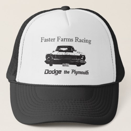 Faster Farms Dodge the Plymouth Cap