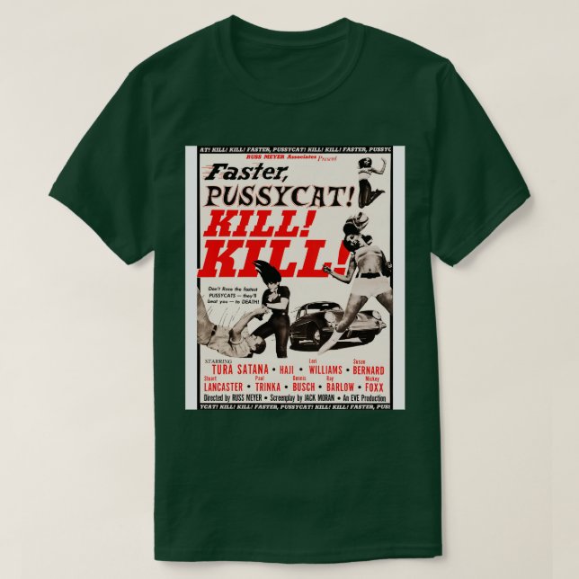 Faster Pussycat KILL KILL T-Shirt (Design Front)