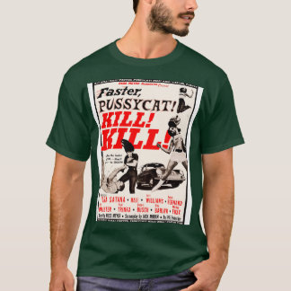 Faster Pussycat KILL KILL T-Shirt