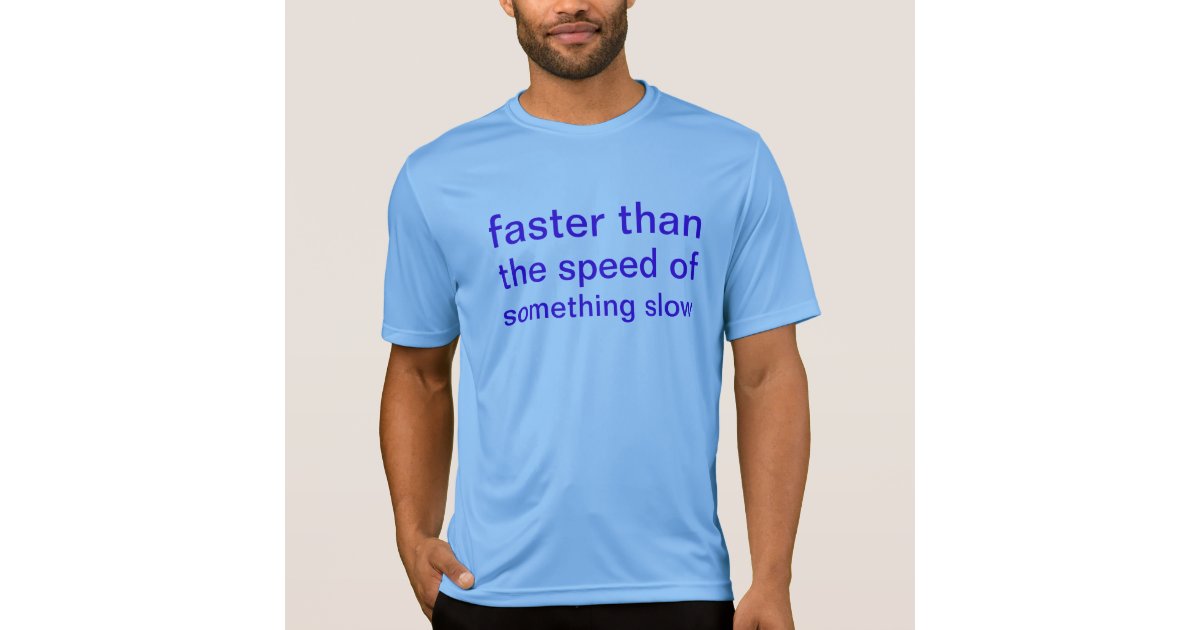 live fast die faster shirt