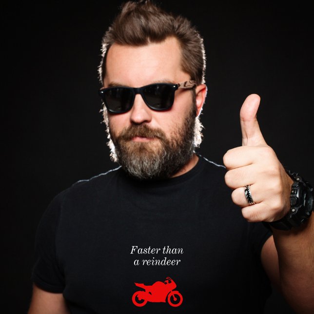 Faster than a Reindeer motorcycle Christmas T-Shirt (Creator Uploaded)