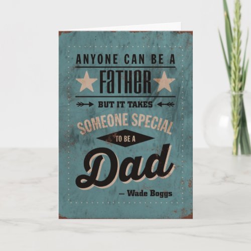 Fasters Day Card _ Anyone Can Be A Father But