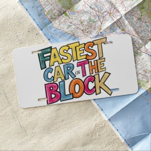 Fastest Car On The Block License Plate