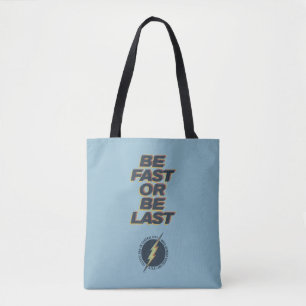 Fastest Dad In Central City - Be Fast Or Be Last Tote Bag