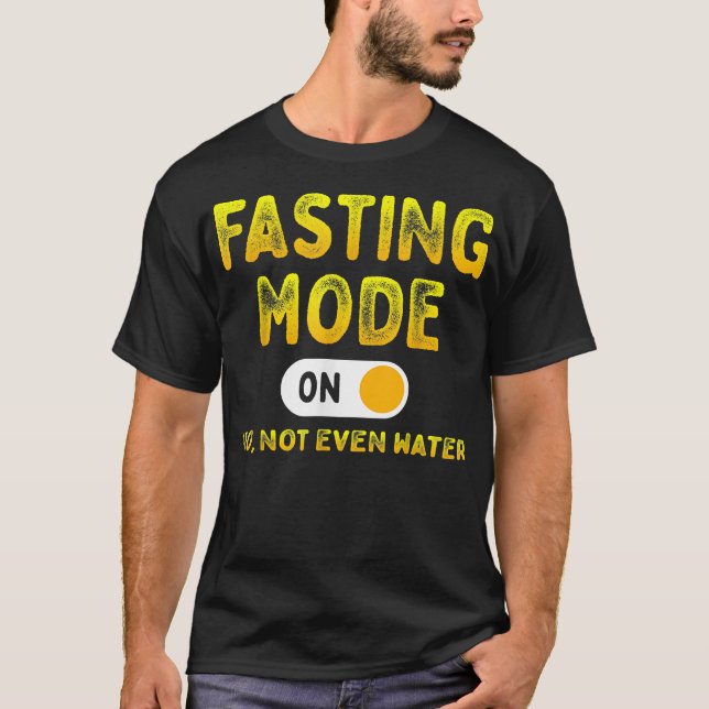 Fasting Mode On Happy Holy Month 2022 Funny Ramada T-Shirt (Front)