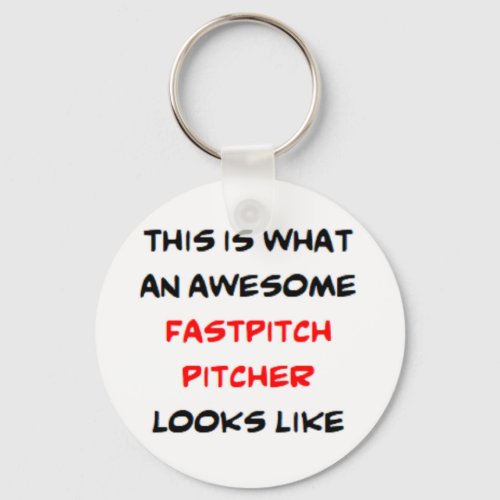 fastpitch pitcher awesome keychain