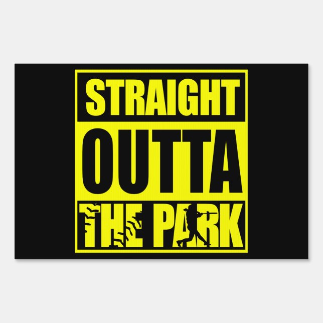 Fastpitch Softball Straight Outta The Park Sign (Back)