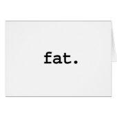 fat. (Front Horizontal)