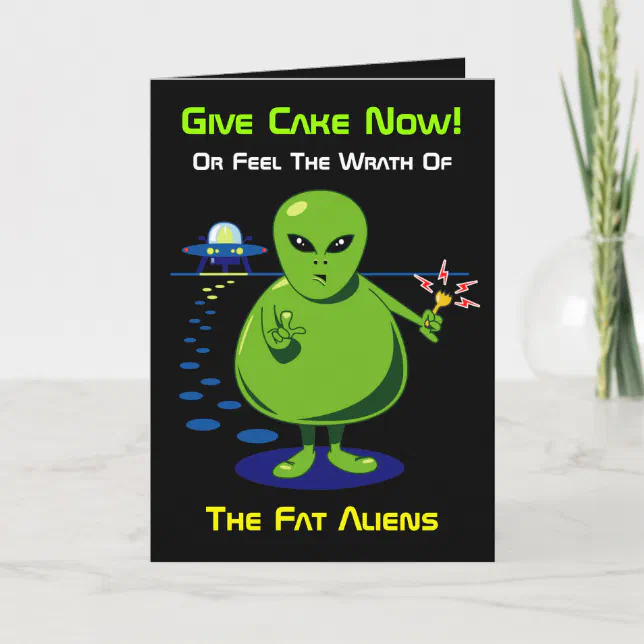 Fat Alien Invasion Birthday Card | Zazzle