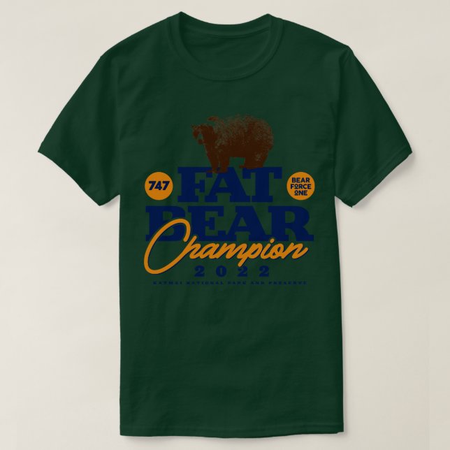 Fat Bear Week Champion T-Shirt (Design Front)