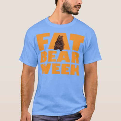 Fat Bear Week T_Shirt
