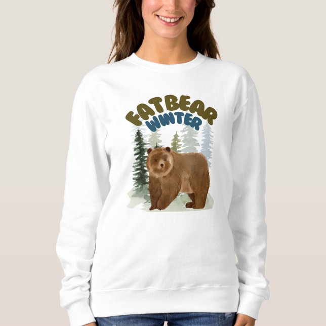 Fat Bear Winter Pine Woodland Watercolor Funny Sweatshirt (Front)