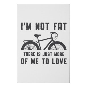 Fat Bike I'm Not Fat Love Bike MTB Biker Fatbike Faux Canvas Print