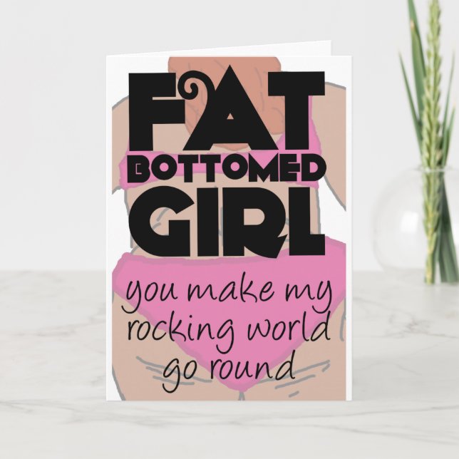 Fat Bottomed Girl Card (Front)