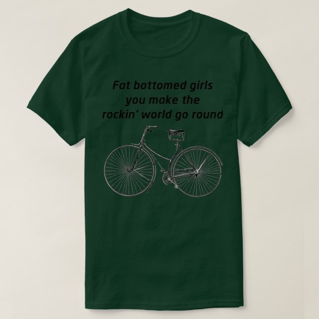 Fat Bottomed Girls  T-Shirt (Design Front)