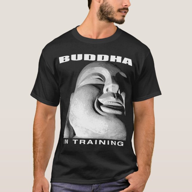 FAT BUDDHA IN TRAINING T-Shirt (Front)