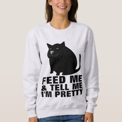 FAT CAT FEED ME  TELL ME IM PRETTY T_SHIRTS