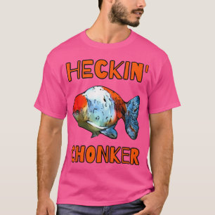 Fat Chonky Fish Lovers Heckin' Chonker Funny Ranch T-Shirt