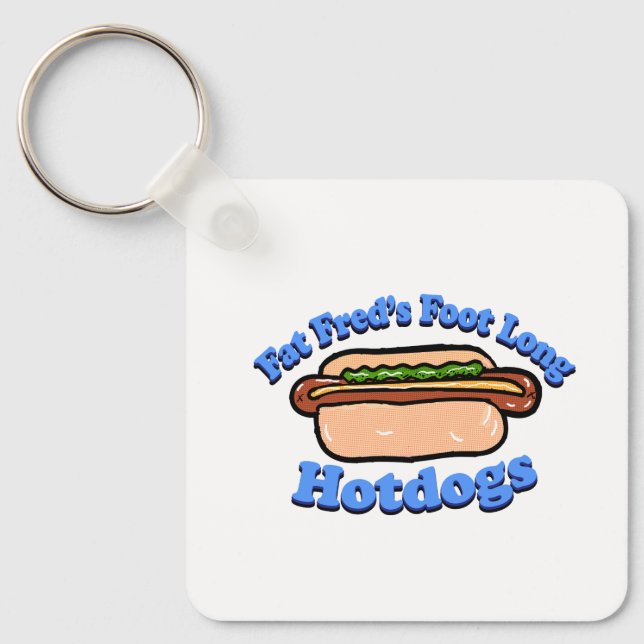 Fat Fred's Foot long Hotdogs  Keychain (Front)