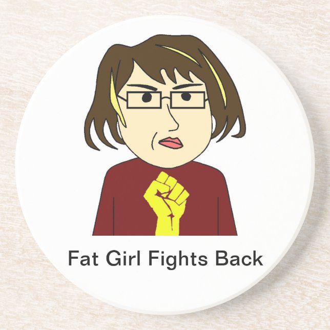 Fat Girl Fights Back Coaster (Front)