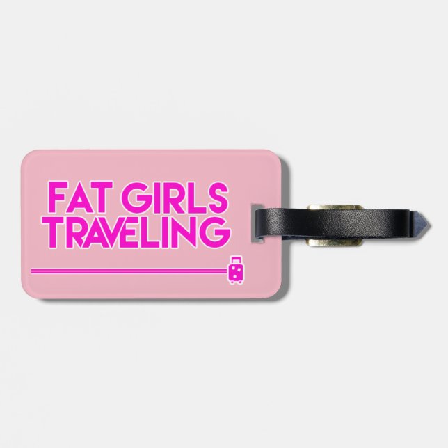 Fat Girls Traveling  Luggage Tag (Back Horizontal)