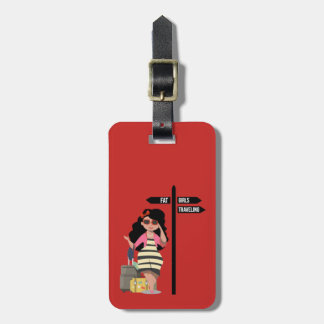 Fat Girls Traveling  Luggage Tag
