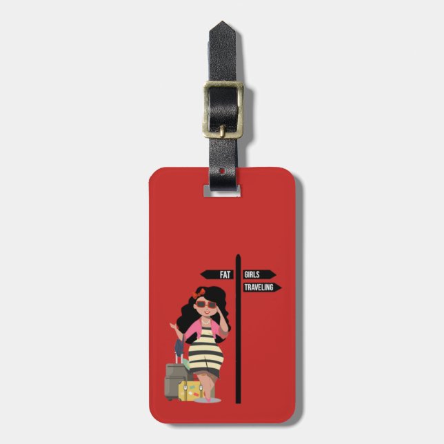 Fat Girls Traveling  Luggage Tag (Front Vertical)