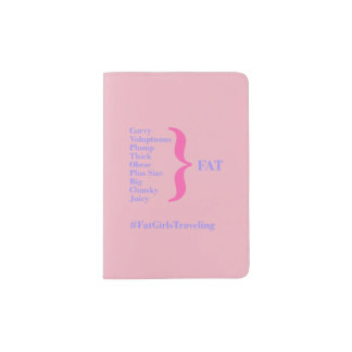 Fat Girls Traveling  Passport Cover