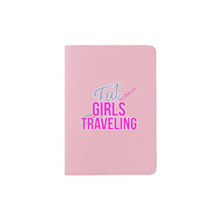 Fat Girls Traveling  Passport Cover