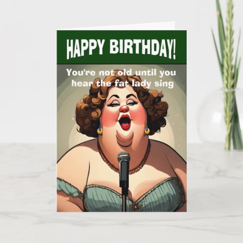 Fat lady birthday card