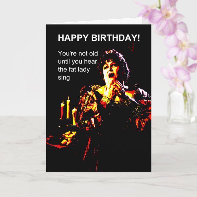 Fat lady sing birthday card (Orchid)