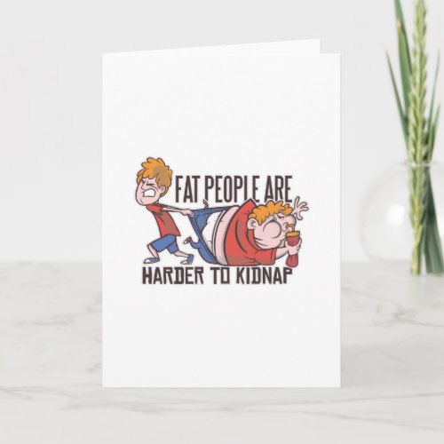 Fat people funny card