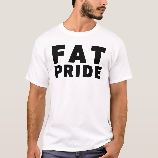 FAT PRIDE - Body Acceptance T-Shirt (Front)