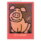 Fat & Sassy card (Front)