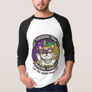 Fat Tuesday Frenchie Paw-ty: Mardi Gras Dog Lover T-Shirt