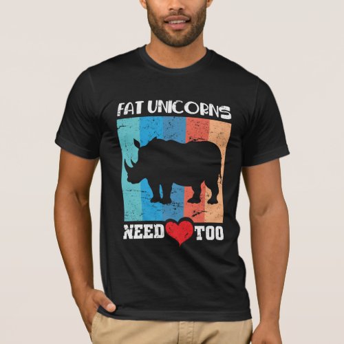 Fat Unicorn Need Love Too Funny Rhino T_Shirt