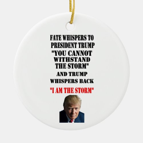 FATE WHISPERS TO PRESIDENT TRUMP CERAMIC ORNAMENT