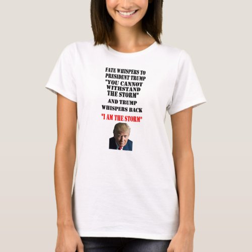 FATE WHISPERS TO PRESIDENT TRUMP T_Shirt