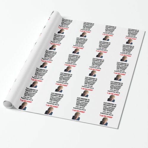 FATE WHISPERS TO PRESIDENT TRUMP WRAPPING PAPER