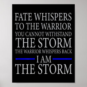 Fate Whispers To The Warrior You Cannot Withstand Poster