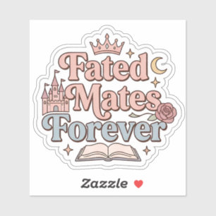 Fated Mates Forever - Bookish Romantasy Readers Sticker