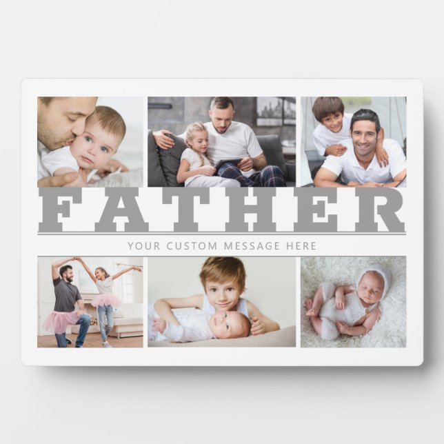 FATHER 6 Photo Collage Gray Custom Text 5x7 Plaque (Front)