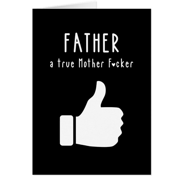 Father a true Mother F*cker Funny Father's Day (Front)